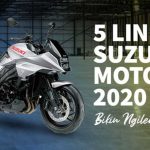 5 Line Up Suzuki Motor di 2020, Bikin Ngiler Pokoknya! - Tuwaga