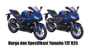 Yamaha YZF R25 Tawarkan Performa dan Desain Sporty